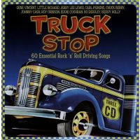 Truck Stop - 60 Essential Rock N Roll Driving Songs - 3CD