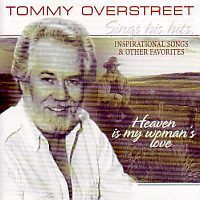 Tommy Overstreet - Heaven Is My Woman`s Love - CD