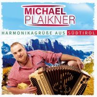 Michael Plaikner - Harmonikagrusse Aus Sudtirol - CD