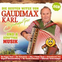 Gaudimax Karl Baumgartner - Die Besten Witze Und A Zunftige Musik - 2CD
