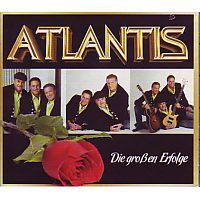 Atlantis - Die grossen Erfolge - 3CD