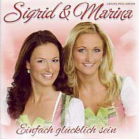 Sigrid und Marina - Einfach glucklich sein - CD