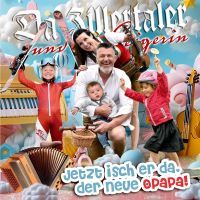 Da Zillertaler Und Die Geigerin - Jetzt Isch Er Da, Der Neue OPappa! - CD