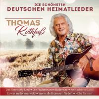Thomas Rothfuss - Die Schonsten Deutschen Heimatlieder - CD