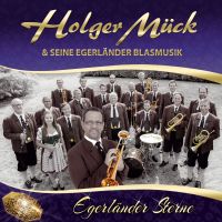 Holger Muck & Seine Egerlander Blasmusik - Egerlander Sterne - CD