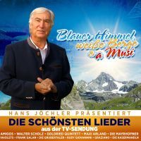 Blauer Himmel, Weisse Berge & A Musi - Die Schonsten Lieder - 2CD