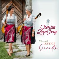 Oberstatt ZwoaGsong - Mir Sand Lustige Diandln - CD