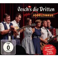 Oesch's die Dritten - Jodelzirkus - 20 Jahre Jubilaums Edition - CD+DVD