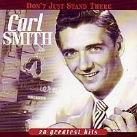 Carl Smith - Don't Just Stand There - CD