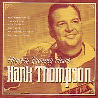 Hank Thompson - Humpty Dumpty Heart - CD