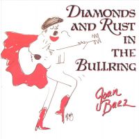 Joan Baez - Diamonds And Rust In The Bullring - CD