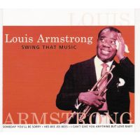 Louis Armstrong - Swing That Music - CD