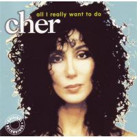 Cher - All I Really Want To Do - CD