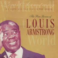Louis Armstrong - The Pure Genius Of - We Have All The Time In The World - CD