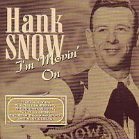 Hank Snow - I`m Movin` On - CD
