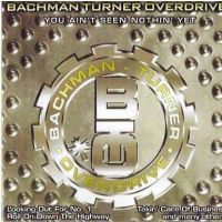 Bachman Turner Overdrive - You Ain't Seen Nothin' Yet - CD