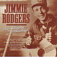 Jimmie Rodgers - The Singing Brakeman - CD