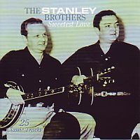 The Stanley Brothers - Sweetest Love - CD