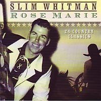 Slim Whitman - Rose Marie, 24 country classics - CD