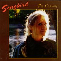 Eva Cassidy - Songbird - CD