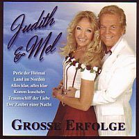 Judith und Mel - Grosse Erfolge - 2CD