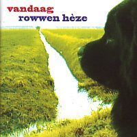Rowwen Heze - Vandaag - CD
