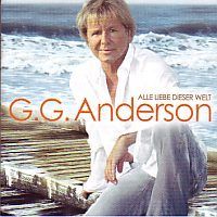 G.G. Anderson - Alle Liebe dieser Welt - CD