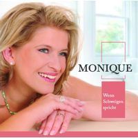 Monique - Wenn schweigen spricht - CD