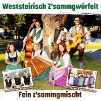 Weststeirisch Z'sammgwurfelt - Fein Z'sammgmichst - CD