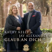 Kathy Kelly & Jay Alexander - Glaub An Dich - CD