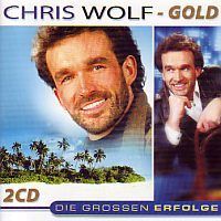 Chris Wolff - Gold - Die grossen erfolge - 2CD