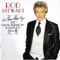 Rod Stewart - As Time Goes By - The Great American Songbook Vol. II - CD
