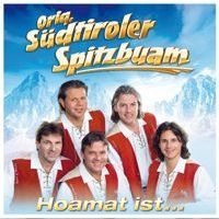 Orig. Sudtiroler Spitzbuam - Hoamat ist... - CD