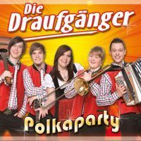 Die Draufganger - Polkaparty