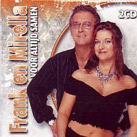 Frank en Mirella - Voor altijd samen - 2CD