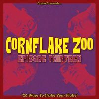 Cornflake Zoo - Episode Thirtheen - CD