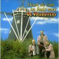 De Vrijbuiters - Haal De Zon In Huis Met De Vrijbuiters - CD