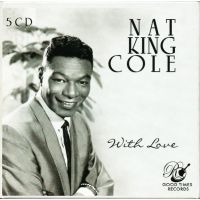 Nat King Cole - With Love - 5CD