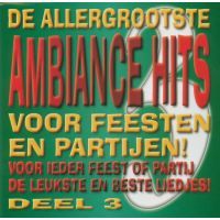 De Allergrootste Ambiance Hits - Deel 3 - 2CD