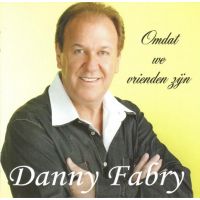 Danny Fabry - Omdat We Vrienden Zijn - 2CD