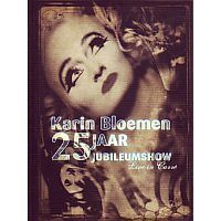 Karin Bloemen - 25 Jaar Jubileumshow, Live in Carre - DVD