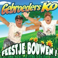 Gebroeders Ko -  Feestje Bouwen! - CD