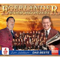 Egerlander Wunschkonzert - Zum Jubilaum - Das Beste - 4CD