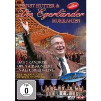 Ernst Hutter Und Die Egerlander Musikanten - Das Grandiose Open Air Konzert Altusried Live - DVD