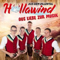 Hollawind Aus Dem Zillertal - Aus Liebe Zur Musik - CD
