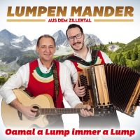 Lumpen Mander Aus Dem Zillertal - Oamal A Lump Immer A Lump - CD
