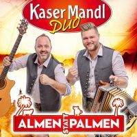 KaserMandl Duo - Almen Statt Palmen - CD