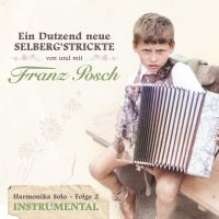 Franz Posch - Ein Dutzend Neue Selberg Strickte - Harmonika Solo Folge 2 - CD