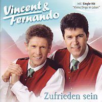 Vincent und Fernando -  Zufrieden sein - CD