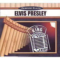 Panpipe plays Elvis Presley The King (panfluit) - CD